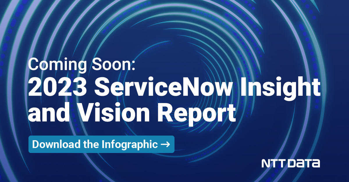 2023 ServiceNow Insight and Vision Report | NTT DATA